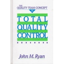The Quality Team Concept in Total Quality Control